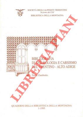 Bibliografia di speleologia e carsismo del Trentino Alto Adige
