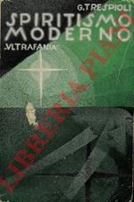 Ultrafania. Esegesi della fenomenologia intellettuale dello spiritismo moderno