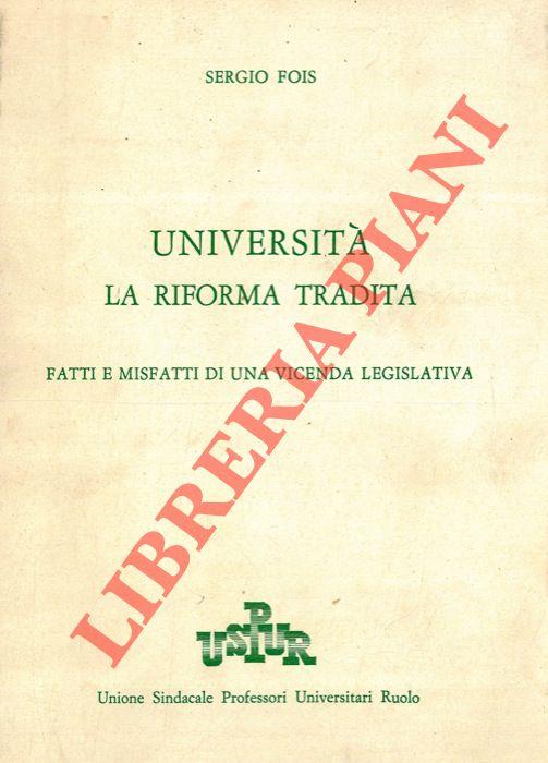 Università. La riforma tradita. Fatti e misfatti di una vicenda legislativa