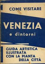 Venezia e dintorni. Nuovissima guida illustrata. Con pianta topografica della città e dell'estuario