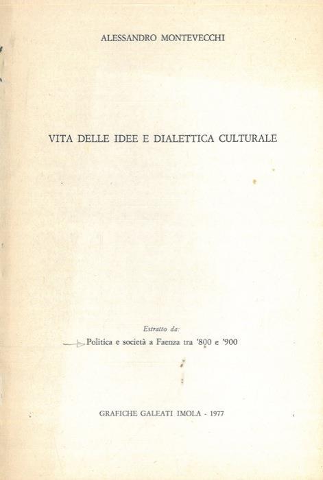 Vita delle idee e dialettica culturale - Alessandro Montevecchi - copertina