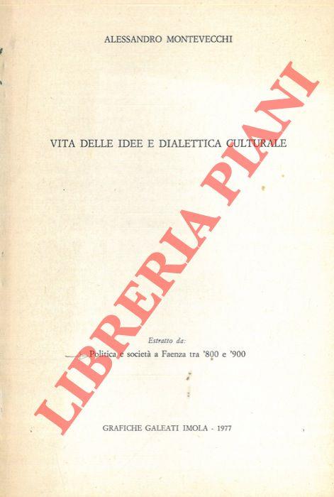 Vita delle idee e dialettica culturale