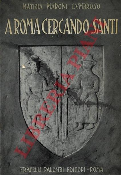 A Roma cercando santi - Matizia Maroni Lumbroso - copertina