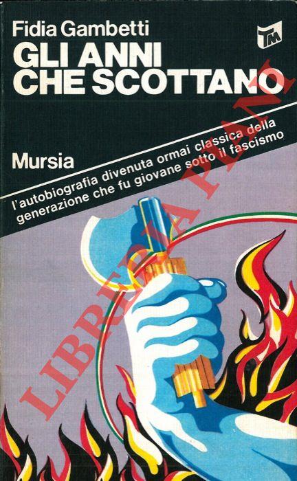 Gli anni che scottano