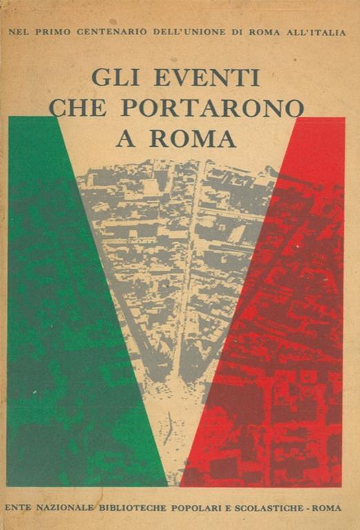 Gli eventi che portarono a Roma - Fiorella Bartoccini - copertina