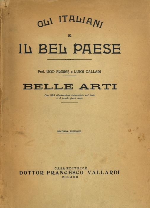 Gli italiani e il Bel Paese: Belle arti - Callari Ugo - copertina