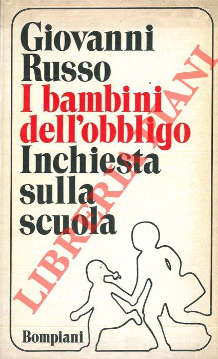 I bambini dell'obbligo. Inchiesta sulla scuola