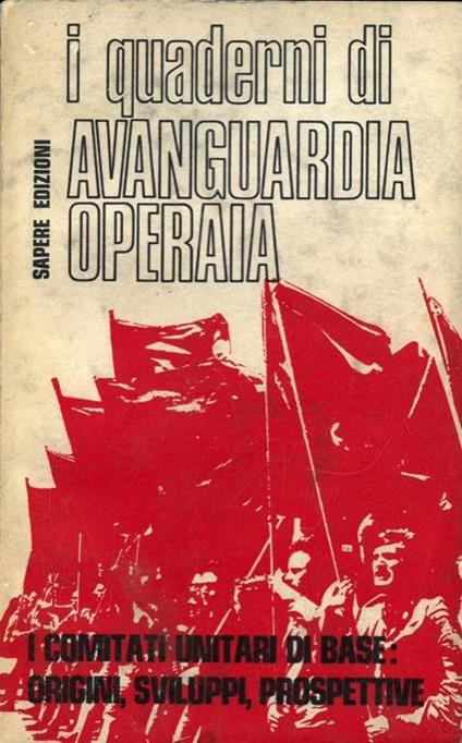 I Comitati Unitari di Base : origine, sviluppo, prospettive - copertina