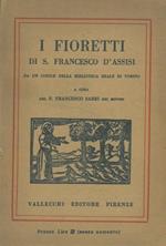 I fioretti di S. Francesco d'Assisi da un codice della Biblioteca Reale di Torino