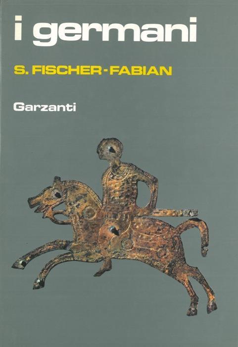 I germani - Siegfried Fischer-Fabian - copertina