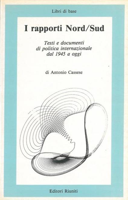 I rapporti Nord/Sud - Antonio Cassese - copertina
