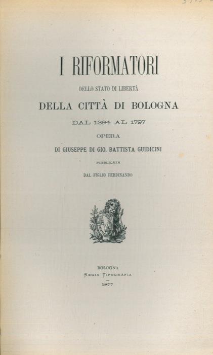 I riformatori dello stato di libertà della città di Bologna dal 1394 al 1797 - Giuseppe Guidicini - copertina