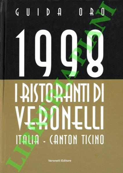 I ristoranti di Veronelli. Guida oro. 1998 - copertina