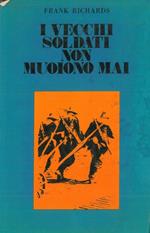 I vecchi soldati non muoiono mai