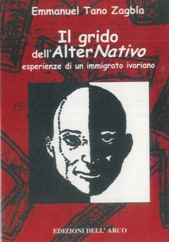 Il grido dell'Alter Nativo. Esperienze di un immigrato ivoriano - copertina