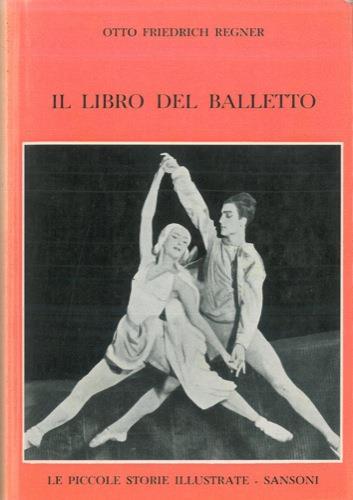 Il libro del balletto - Otto F. Regner - copertina