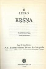 Il libro di Krsna. Un riassunto completo del decimo Canto dello Srimad-Bhagavatam