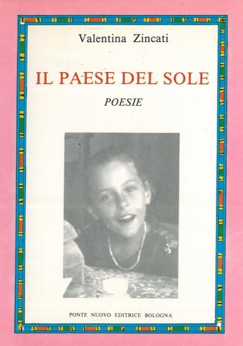 Il paese del sole. Poesie - Valentina Zincati - copertina