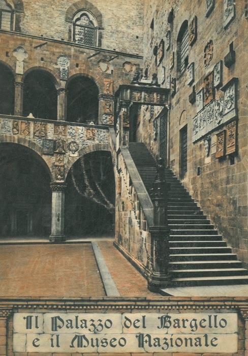 Il Palazzo del Bargello e il Museo Nazionale. Album-itinerario - Amilcare Arnaud - copertina