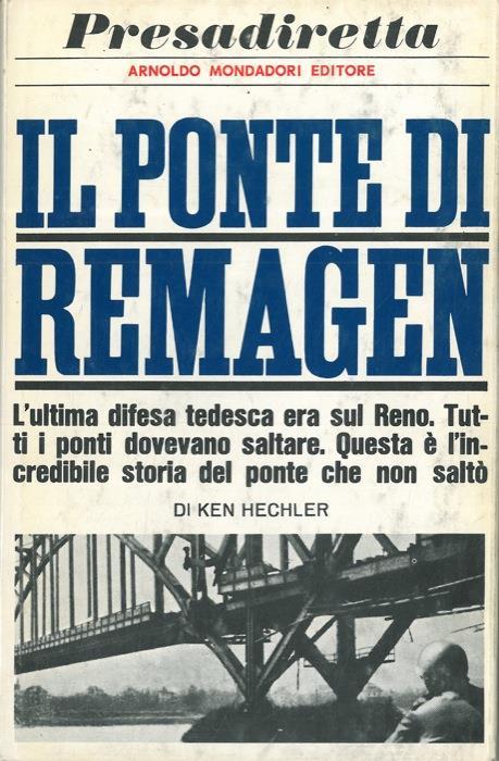 Il ponte di Remagen - Ken Hechler - copertina