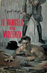 Il vangelo della violenza