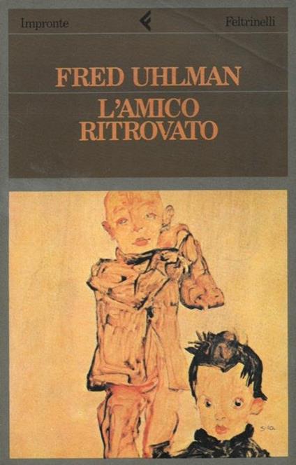 L' amico ritrovato - Fred Uhlman - copertina