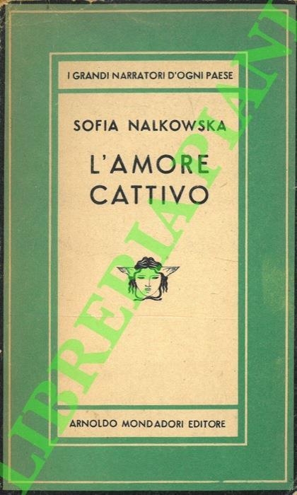 L' amore cattivo - Sofia Nalkowska - copertina