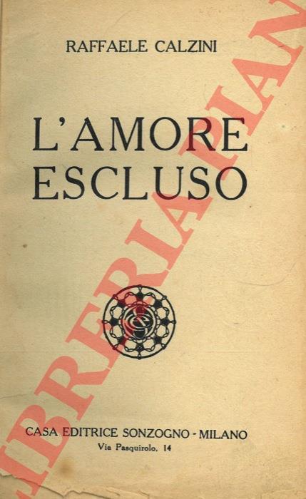 L' amore escluso - Raffaele Calzini - copertina