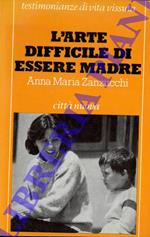L' arte difficile di essere madre