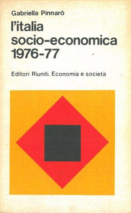 L' Italia socio-economica 1976-77 - Gabriella Pinnarò - copertina