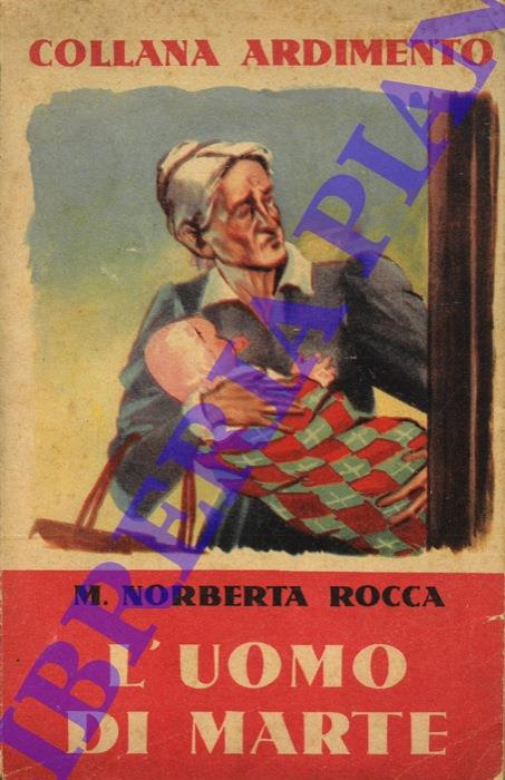 L' uomo di Marte. Racconto per giovanetti