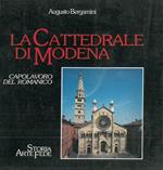 La Cattedrale di Modena. Capolavoro del Romanico
