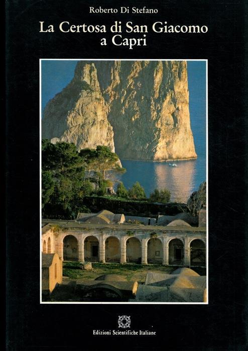 La Certosa di San Giacomo a Capri - Roberto Di Stefano - copertina
