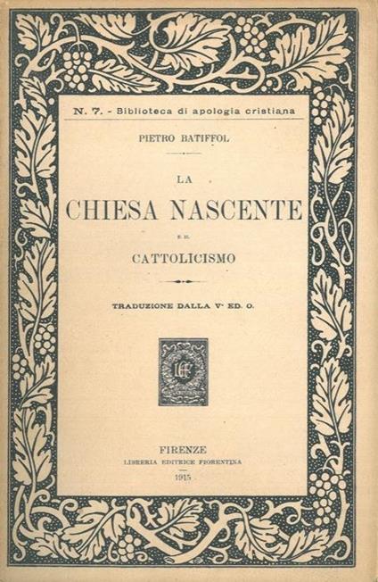 La Chiesa nascente e il Cattolicesimo - Pietro Batiffol - copertina