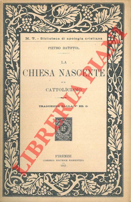 La Chiesa nascente e il Cattolicesimo