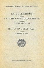La collezione delle antiche carte geografiche - Il Museo delle navi