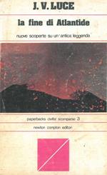 La fine di Atlantide. Nuove luci su un'antica leggenda