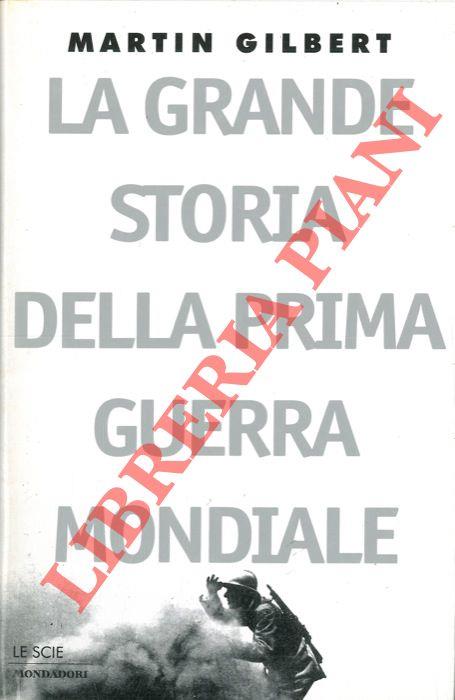 La grande storia della prima guerra mondiale