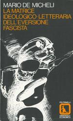 La matrice ideologico-letteraria dell'eversione fascista
