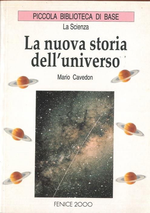 La nuova storia dell'universo - Mario Cavedon - copertina