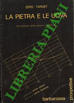 La pietra e le uova. (Un'ipotesi sulla guerra moderna)
