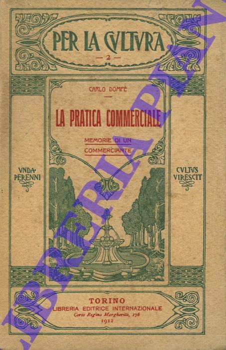 La pratica commerciale. Memorie di un commerciante - Carlo Dompé - copertina