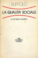 La qualità sociale. Le vie dello sviluppo