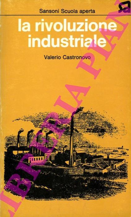 La rivoluzione industriale - Valerio Castronovo - copertina