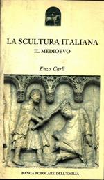 La scultura italiana. Il Medioevo