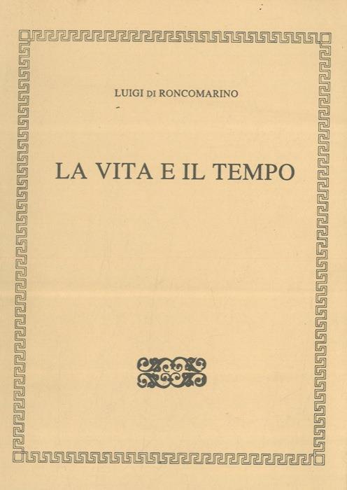 La vita e il tempo - Luigi Roncomarino - copertina