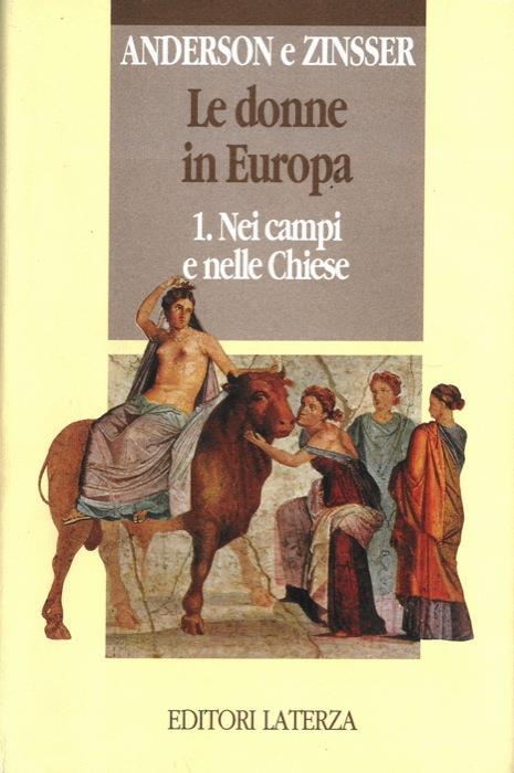 Le donne in Europa - Bonnie S. Anderson,Judith P. Zinsser - copertina