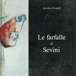 Le farfalle di Sevini