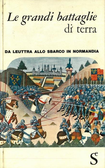 Le grandi battaglie di terra - Aldo Lualdi - copertina
