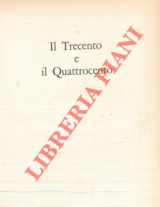 Le meraviglie dell'arte. Il Trecento e il Quattrocento. Appendice. Dizionario delle opere e degli autori. Indici